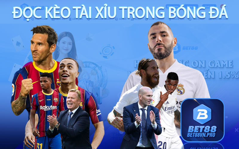 Tài Xỉu Bóng Đá | Đọc Kèo Tài Xỉu Như Một Chuyên Gia 2026