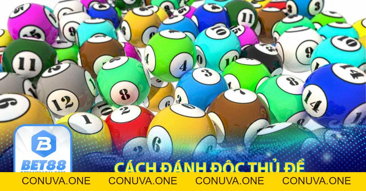 Độc thủ đề là gì? Làm chủ con số may mắn với độc thủ lô