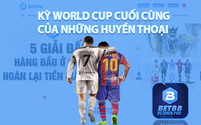 World Cup - Nơi Khẳng Định Của Môn Thể Thao Vua Số 1