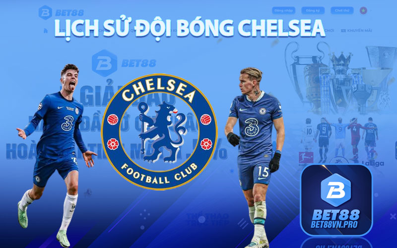 Soi Kèo Chelsea - Cách Soi Kèo Đỉnh Cao Tại Nhà Cái Bet88