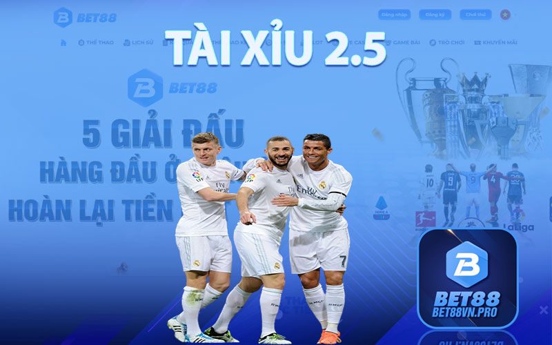 Tài Xỉu 2.5 - Soi Kèo Tài Xỉu Hiệu Quả Tại Nhà Cái Bet88