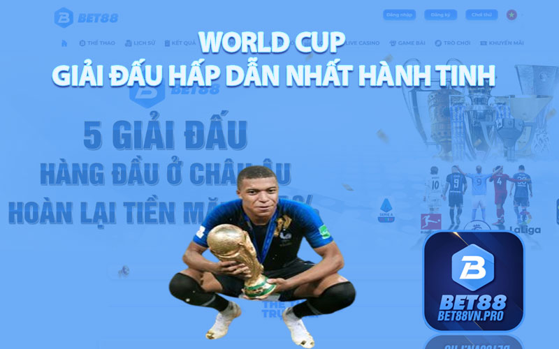 World Cup - Nơi Khẳng Định Của Môn Thể Thao Vua Số 1