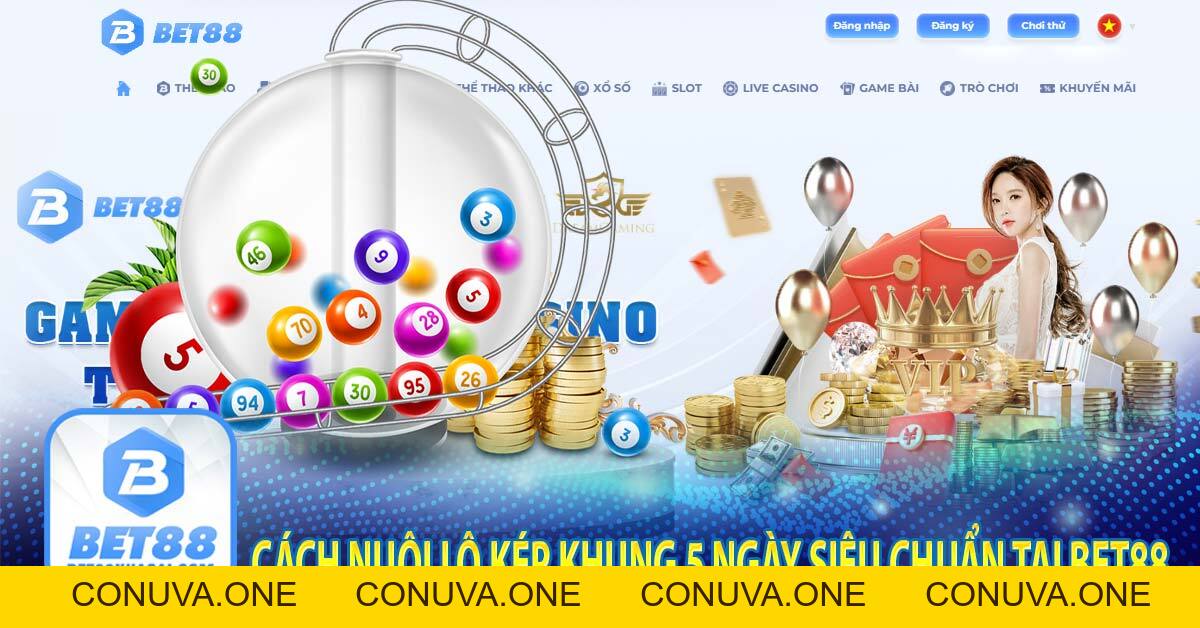 Lô kép khung 5 ngày - Cách bắt lô kép khung 5 ngày cực chuẩn