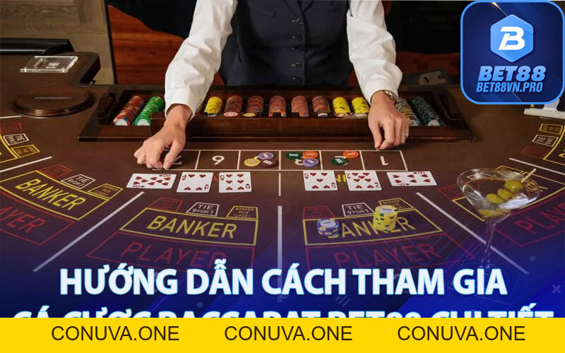 Baccarat Bet88 - Cách Chơi Baccarat Bet88 Chuẩn Xác 100%