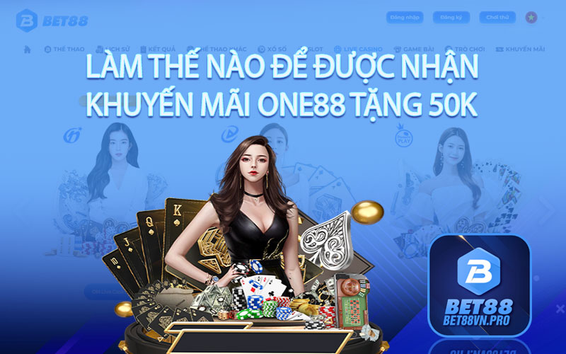 One88 Tặng 50k - Chương Trình Ưu Đãi Khuyến Mãi Hấp Dẫn