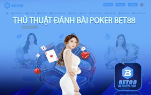 Game Bài Bet88 - Lựa Chọn Tuyệt Vời Cho Những Mê Game