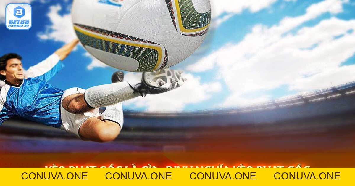 Kèo phạt góc? - Kinh nghiệp soi kèo phạt góc bet88