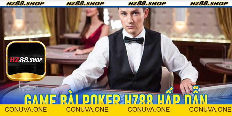 Poker Hz88 - Thế Giới Ưu Đãi Của Nhà Cái Đỉnh Cao Cùng Game Bài Hấp Dẫn - BET88VN.PRO